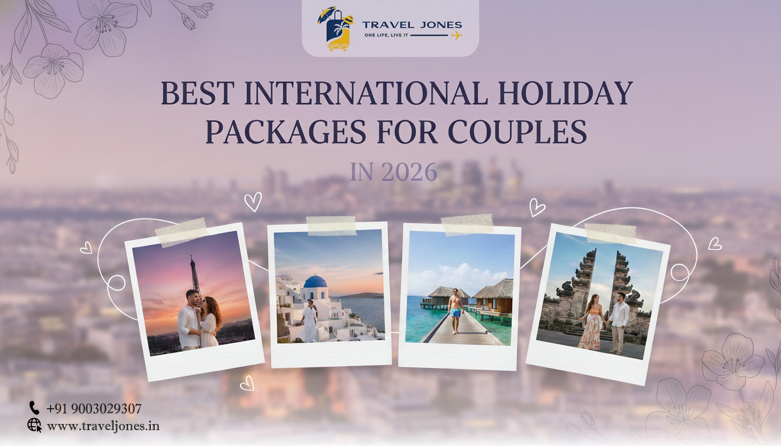Best International Holiday Packages for Couples in 2026 – Travel Jones Guide