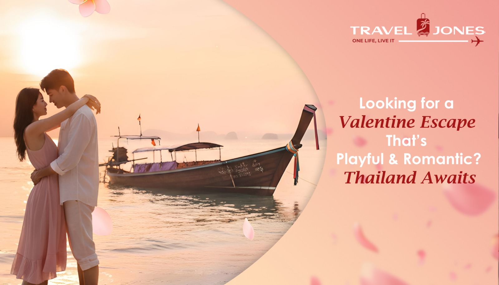 Looking for a Valentine Escape That’s Playful & Romantic? Thailand Awaits